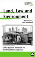 Land, Law And Environment: Mythical Land, Legal Boundaries (Anthropology, Culture and Society) 0745315704 Book Cover