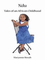 Ndu: Tales of an African Childhood 1425988563 Book Cover