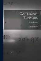 Cartesian Tensors: an Introduction 1015026605 Book Cover