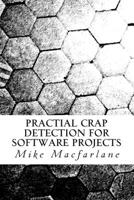 Practical Crap Detection for Software Projects 1493520024 Book Cover