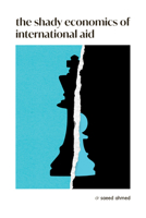 The Shady Economics of International Aid B0DT5JGGH1 Book Cover