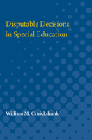 Disputable Decisions in Special Education 0472750879 Book Cover