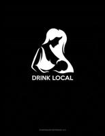 Drink Local: Storyboard Notebook 1.85:1 1679109561 Book Cover