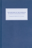 The History of the Normans by Amatus of Montecassino 1843830787 Book Cover