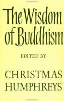 The Wisdom of Buddhism 0391034642 Book Cover
