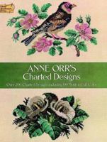 Anne Orr's Charted Designs (Dover Needlework Series) 0486237044 Book Cover