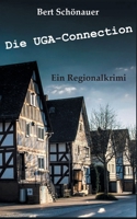 Die UGA-Connection: Der Dillkreis-Lanzarote-Krimi (German Edition) 3750431701 Book Cover