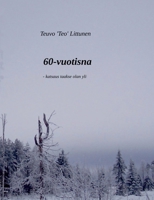 60-vuotisna: -katsaus taakse olan yli 9528046525 Book Cover