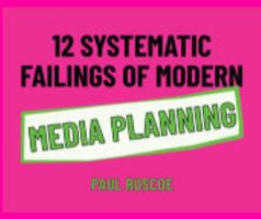 12 Systematic Failings of Modern Media Planning B0GD9LVF2M Book Cover