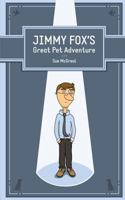 Jimmy Fox's Great Pet Adventure 1782996079 Book Cover