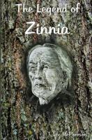 The Legend of Zinnia 1463705859 Book Cover
