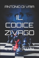 IL CODICE ZIVAGO: IL SOGNO DI LARA (Italian Edition) B0GKV6N6SQ Book Cover