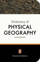 The Penguin Dictionary of Physical Geography (Penguin Reference Books) 014051094X Book Cover