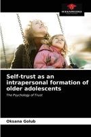 Self-trust as an intrapersonal formation of older adolescents 620329974X Book Cover