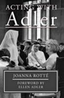 Acting with Adler: foreword by Ellen Adler 0879102985 Book Cover