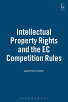 Intellectual Property Rights And the Ec Competition Rules 184113614X Book Cover