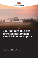 Une radiographie des activités du Jamm'at Nasril Islam au Nigeria (French Edition) 6208232791 Book Cover