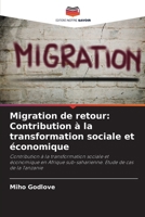 Migration de retour: Contribution à la transformation sociale et économique (French Edition) 6207912357 Book Cover
