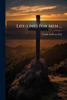 Life-Lines for Men ...: Editorials from West Side Men 1273600363 Book Cover