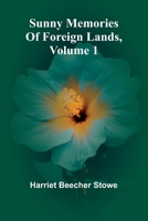 Sunny Memories Of Foreign Lands, Volume 1 B0DH6T4JNS Book Cover