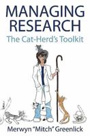 Managing Research: The Cat-Herd's Toolkit 1592997775 Book Cover