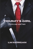 Tommy's Girl - Parts One and Two B09GJL9DR4 Book Cover