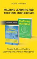 Machine Learning and Artificial Intelligence: Simple Guide on Machine Learning and Artificial Intelligence 1729849873 Book Cover