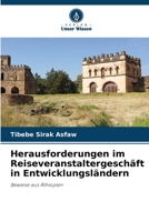Herausforderungen im Reiseveranstaltergeschäft in Entwicklungsländern (German Edition) 6207865545 Book Cover
