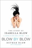 Blow by Blow: The Story of Isabella Blow 0062020870 Book Cover