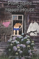 Plum Rains on Happy House 1790195470 Book Cover