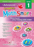 Popular Complete Smart Series: Advanced Complete MathSmart Grade 1: Advance in Math and Build Critical-Thinking Skills 177149199X Book Cover