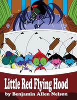 Little Red Flying Hood 1482353830 Book Cover