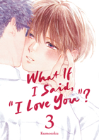 What If I Said, "I Love You"? 3 B0GSPSTKZN Book Cover