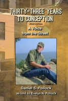 Thirty Three Years to Conception, a Voice from the Street, 2018 Edition 1387528386 Book Cover