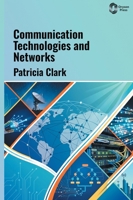 Communication Technologies and Networks B0HH4ZP29S Book Cover