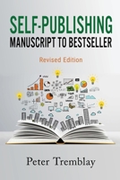 Self-publishing: Manuscript to Bestseller 1778380220 Book Cover
