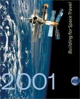 2001: Building for Space Travel 0810944901 Book Cover
