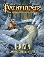 Pathfinder Campaign Setting: Irrisen, Land of Eternal Winter 1601254865 Book Cover