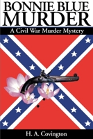 Bonnie Blue Murder: A Civil War Murder Mystery 059517020X Book Cover