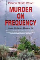 Murder on Frequency 1938436180 Book Cover