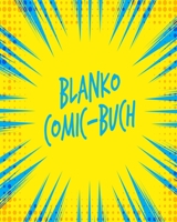 Blanko Comic-Buch: Leeres Comicbuch zum selber zeichnen und selbsgestalten. Das Geschenk f�r Kinder 1677889942 Book Cover
