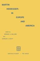 Martin Heidegger in Europe and America 9024715342 Book Cover