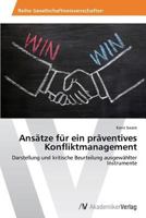 Ansatze Fur Ein Praventives Konfliktmanagement 363949881X Book Cover