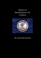 Reform and Rehablitation for Virginia 1300564938 Book Cover