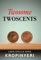 Twosome TWOSCENTS 1662964536 Book Cover