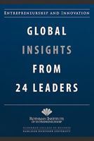 Entrepreneurship and Innovation: Global Insights from 24 Leaders: A compilation of insights and best practices from leading entrepreneurs and innovators. 0615425747 Book Cover