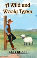 A Wild and Wooly Texan B0C3G6VH31 Book Cover