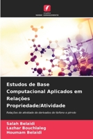 Estudos de Base Computacional Aplicados em Relações Propriedade/Atividade: Relações de atividade de derivados de tiofeno e pirrolo 620610981X Book Cover