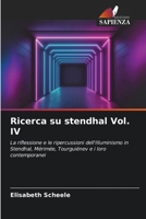 Ricerca su stendhal Vol. IV: La riflessione e le ripercussioni dell'Illuminismo in Stendhal, Mérimée, Tourguiénev e i loro contemporanei 6206076326 Book Cover