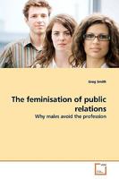 The feminisation of public relations 363916475X Book Cover